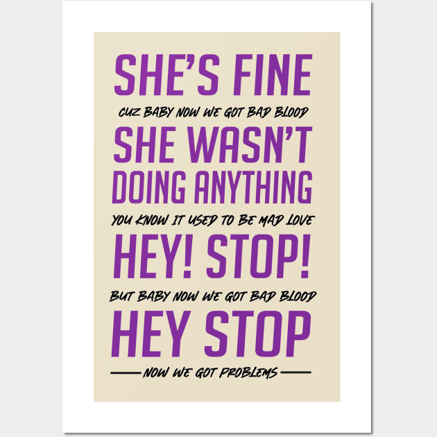 Bad Blood She's Fine Security Guard Version Wall Art by Fun Shirt Store